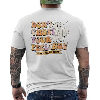 Don't Ghost Your Feeling Halloween Spooky Cute Mental Health Men's T-shirt Back Print | Mazezy