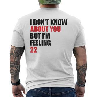 I Don't Know About You But I'm Feeling 22 Retro Men's T-shirt Back Print - Thegiftio UK