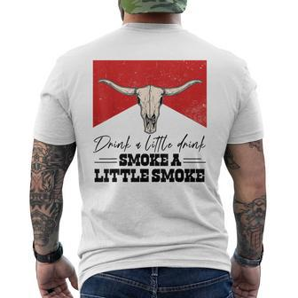 Drink A Little Drink Smoke A Little Smoke Retro Bull Skull Men's T-shirt Back Print - Seseable