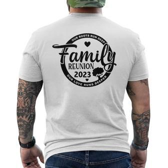 Family Reunion 2023 Our Roots Run Deep Our Love Runs Deeper Men's T-shirt Back Print - Thegiftio UK