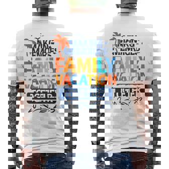 Family Vacation 2023 Making Memories Together Family Trip Mens Back Print T-shirt - Seseable