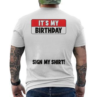 Funny Birthday Party Its My Birthday Sign My Mens Back Print T-shirt - Seseable