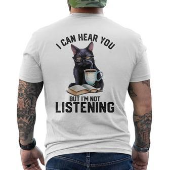 Funny Cat I Can Hear You But Im Not Listening | Cat Humor Mens Back Print T-shirt - Seseable