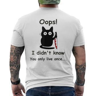 Cat Oops I Didn't Know You Only Live Once Father Day Men's T-shirt Back Print