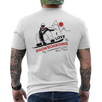 Funny I Love Snowboarding Snow Lovers Gift Snowboarding Funny Gifts Mens Back Print T-shirt | Mazezy