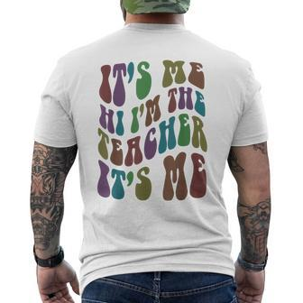 Funny Its Me Hi Im The Teacher Groovy Magical Teach Retro Gifts For Teacher Funny Gifts Mens Back Print T-shirt | Mazezy DE