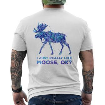 Funny Moose I Just Really Like Moose Ok Mens Back Print T-shirt | Mazezy