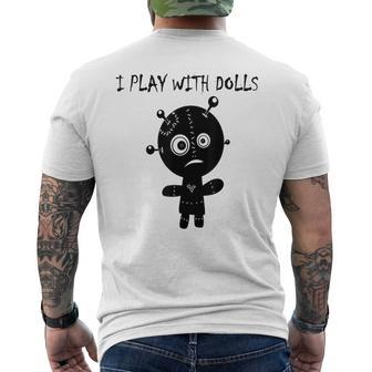 Play With Voodoo Dolls Really Scary Creepy Horror Creepy Men's T-shirt Back Print | Mazezy