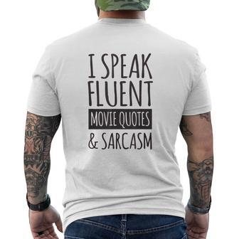 Funny Quote I Speak Fluent Movie Quotes And Sarcasm Mens Back Print T-shirt | Mazezy
