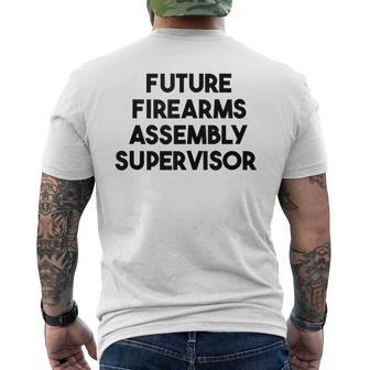 Future Firearms Assembly Supervisor Men's T-shirt Back Print | Mazezy