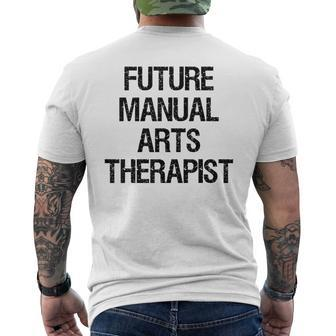 Future Manual Arts Therapist Men's T-shirt Back Print | Mazezy