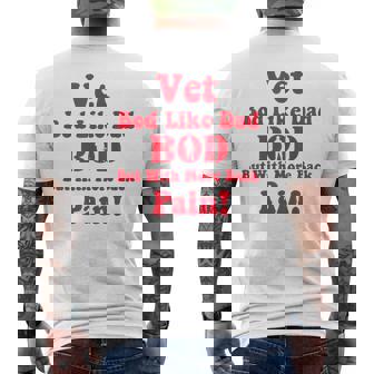 Groovy Funny Vet Bod Like A Dad Bod But With More Back Pain Mens Back Print T-shirt - Thegiftio UK