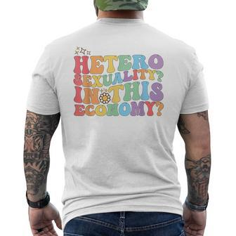 Groovy Hetero Heterosexuality In This Economy Lgbt Pride  Mens Back Print T-shirt