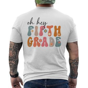 Groovy Oh Hey Fifth Grade Back To School Students 5Th Grade Mens Back Print T-shirt - Monsterry