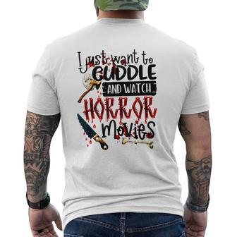 Halloween I Just Want To Cuddle And Watch Horror Movies Halloween Men's T-shirt Back Print | Mazezy
