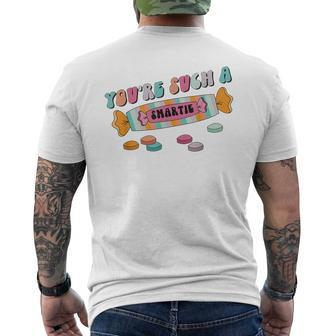 Hard Candy You're Such A Smartie Heart Happy Valentine’S Day Men's T-shirt Back Print - Seseable