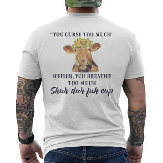 Heifer Cow You Curse Too Much Funny Cow Lover Quote Mens Back Print T-shirt | Mazezy