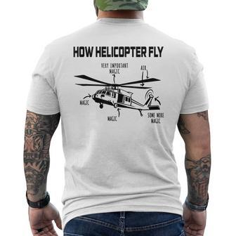 How Helicopters Fly Funny Helicopter Pilot Rotorcraft Pilot Mens Back Print T-shirt | Mazezy
