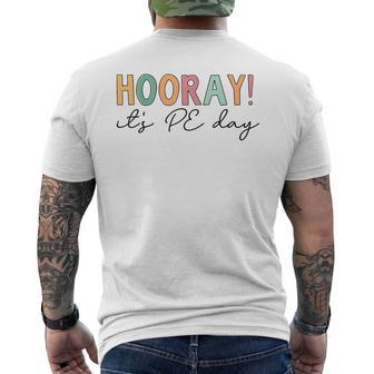 Hooray Its Pe Day Pe Life Physical Education  Mens Back Print T-shirt