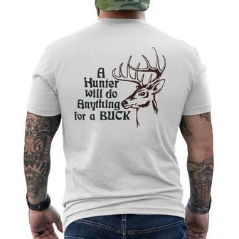 A Hunter Will Do Anything For A Buck Hunting Men's T-shirt Back Print | Mazezy