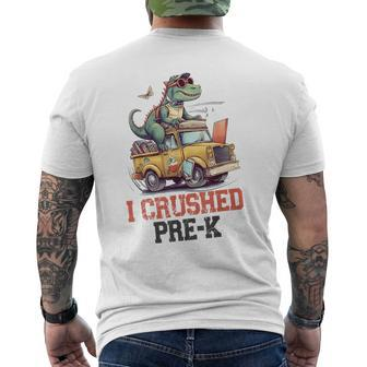 I Crushed Pre-K Truck Graduation Dinosaur Preschool Cute Mens Back Print T-shirt | Mazezy DE