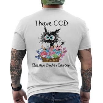 I Have Ocd Obsessive Crochet Disorder Funny Cat Mens Back Print T-shirt - Seseable