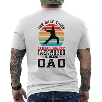 I Like More Than Taekwondo Being Dad Martial Arts Mens Back Print T-shirt - Thegiftio UK