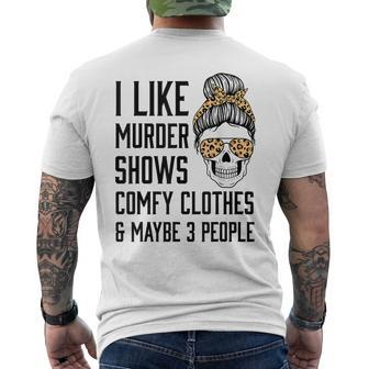 I Like Murder Shows Comfy Clothes And Maybe 3 People Leopard Mens Back Print T-shirt - Monsterry DE
