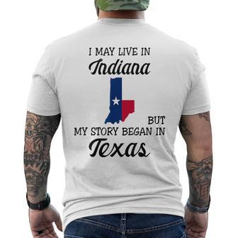 I May Live In Indiana But My Story Began In Texas Mens Back Print T-shirt | Mazezy