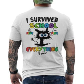 I Survived School Its Fine Im Fine Everything Is Fine Mens Back Print T-shirt | Mazezy