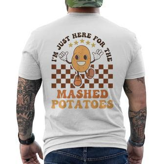 I'm Just Here For The Mashed Potatoes Thanksgiving Men's T-shirt Back Print - Monsterry