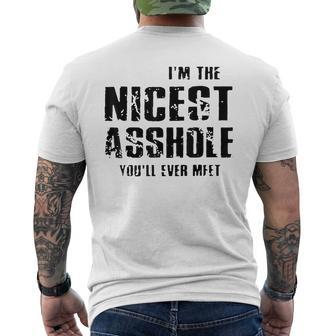 I'm The Nicest Asshole You'll Ever Meet Men's T-shirt Back Print | Mazezy