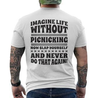 Imagine Life Without Picnicking Men's T-shirt Back Print | Mazezy