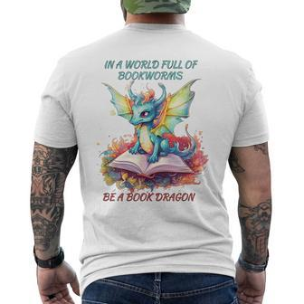 In A World Of Bookworms Be A Book Dragon Reading Book Lovers Reading Funny Designs Funny Gifts Mens Back Print T-shirt | Mazezy UK
