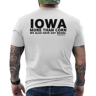 Iowa More Than Corn We Also Have Soy Beans Beans Funny Gifts Mens Back Print T-shirt | Mazezy AU