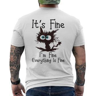 It’S Fine Im Fine Everything Is Fine Cat Men's T-shirt Back Print - Monsterry UK