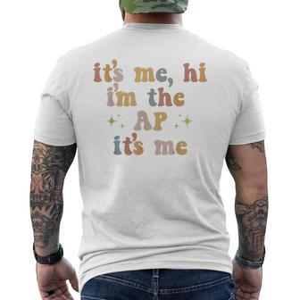 Its Me Hi Im The Ap Its Me Funny Assistant Principal Mens Back Print T-shirt | Mazezy