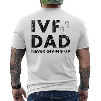 Ivf Dad Retrieval Day Infertility Transfer Father Men's Back Print T-shirt | Mazezy