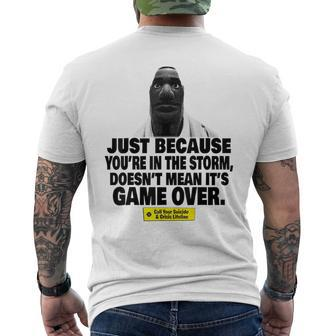 Just Because You're In The Storm Doesn't Mean It's Game Over Men's T-shirt Back Print - Monsterry