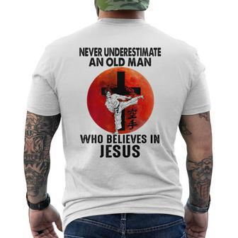 Karate Never Underestimate An Old Man Who Believes In Jesus Men's T-shirt Back Print - Seseable