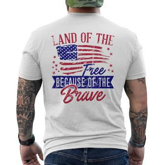 Land Of The Free Because Of The Brave 4Th Of July Usa Flag Mens Back Print T-shirt | Mazezy