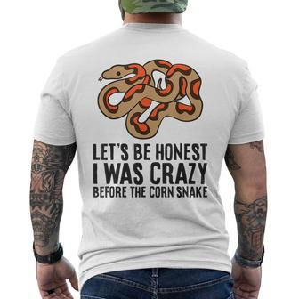 Lets Be Honest I Was Crazy Before The Corn Snake Gifts For Snake Lovers Funny Gifts Mens Back Print T-shirt | Mazezy