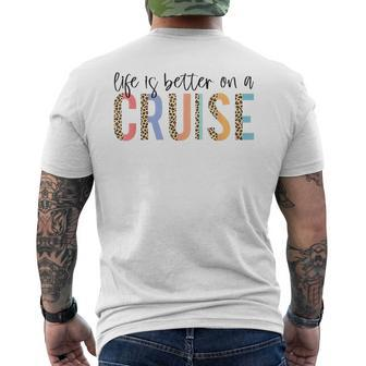 Life Is Better On A Cruise Cruise Life Family Matching Men's T-shirt Back Print - Monsterry