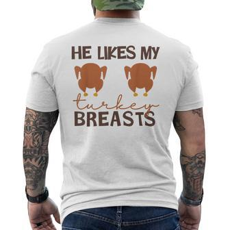 He Likes My Turkey Breasts Couple Matching Thanksgiving Men's T-shirt Back Print - Seseable