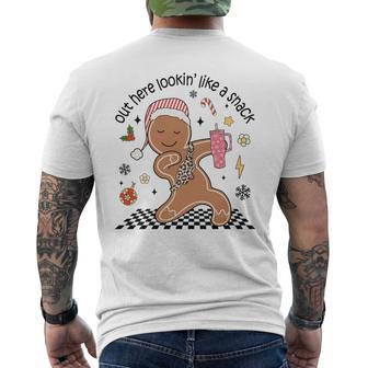 Out Here Looking Like A Snack Christmas Boujee Gingerbread Men's T-shirt Back Print | Mazezy