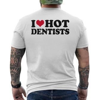 I Love Dentists Men's T-shirt Back Print - Seseable