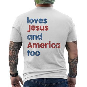 Loves Jesus And America Too God Christian 4Th Of July Men's Crewneck Short Sleeve Back Print T-shirt - Monsterry DE