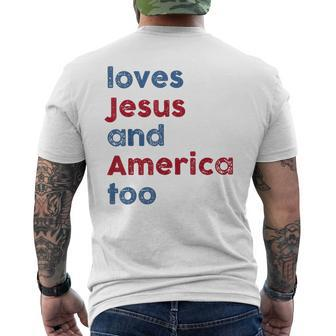 Loves Jesus And America Too God Christian Fourth 4Th Of July Men's Crewneck Short Sleeve Back Print T-shirt - Monsterry UK