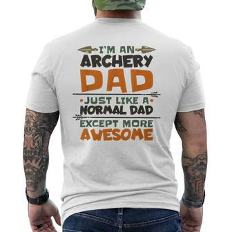 Mens Im An Archery Dad Just Like A Normal Except More Awesome Mens Back Print T-shirt - Thegiftio UK