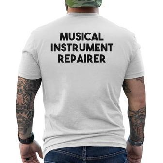 Musical Instrument Repairer Men's T-shirt Back Print | Mazezy
